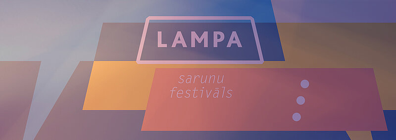 LU festivālā “Lampa” piedāvās vairākas diskusijas un Web diskotēku