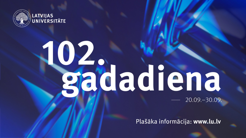 Izziņota Latvijas Universitātes 102. jubilejas pasākumu programma