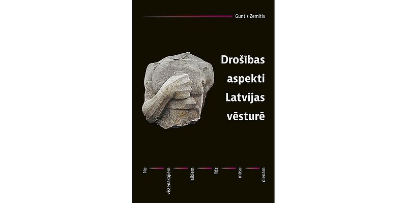 Pētījums par drošības aspektiem Latvijas vēsturē