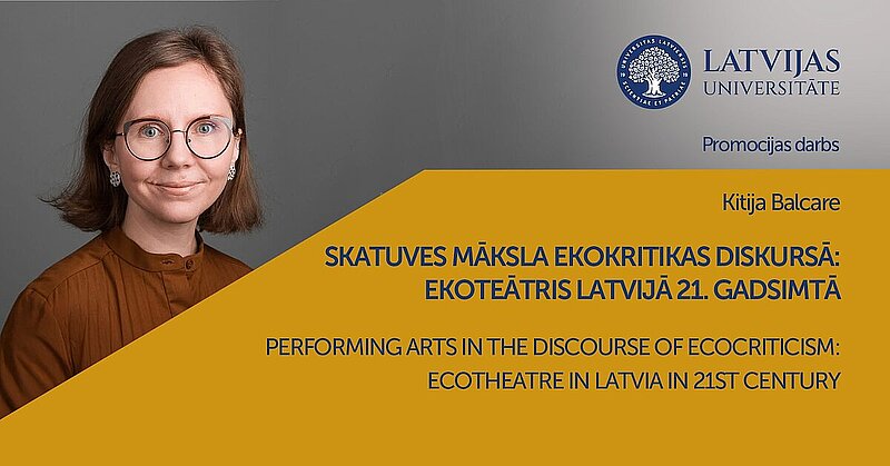 Promocijas darbu zinātniskā doktora grāda iegūšanai humanitārajās un mākslas zinātnēs aizstāvēs Kitija Balcare