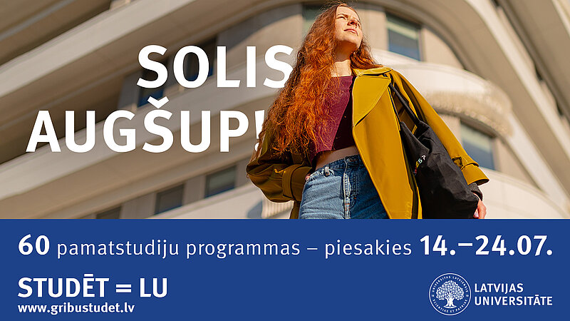 Turpinās uzņemšana klātienē. Tiekamies Latvijas Universitātē! 