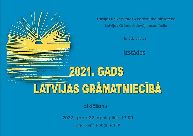 LU Akadēmiskajā bibliotēkā atklās izstādi “2021. gads Latvijas grāmatniecībā”