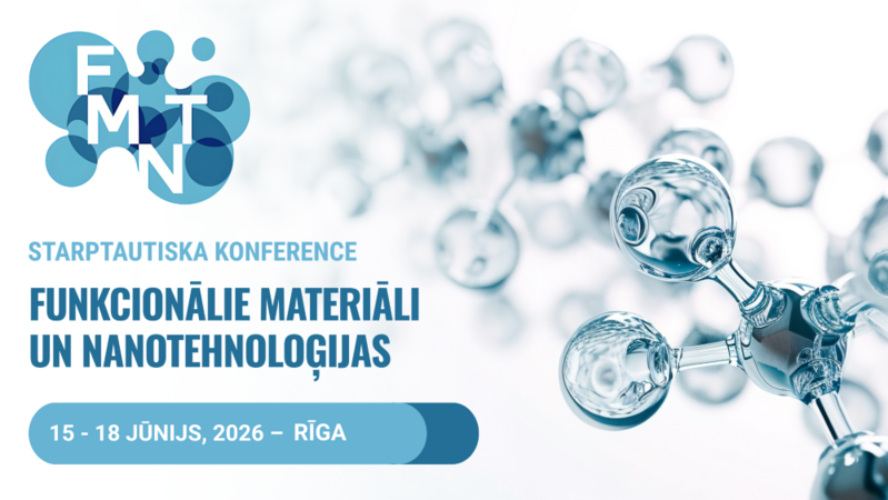 Vizualizācija ar konferenču sērijas FMNT logo un attēlu, kurā redzamas stilizētas molekulu struktūras. Blakus teksts: 'Starptautiska konference Funkcionālie materiāli un nanotehnoloģijas' un norāde par datumu un norises vietu: 15.–18. jūnijs, 2026, Rīga