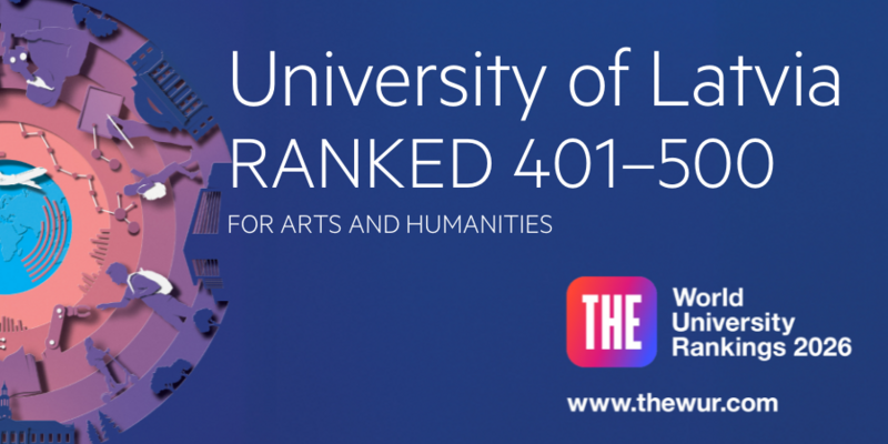 Latvijas Universitāte ir ierindota 401–500. vietu grupā mākslu un humanitāro zinātņu jomā THE World University Rankings 2026
