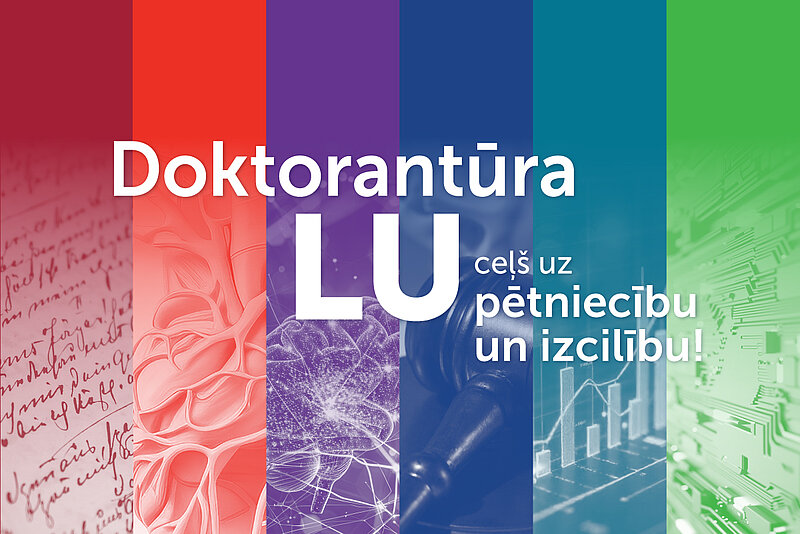 Turpinās uzņemšana doktorantūrā – sāc savu pētnieka ceļu Latvijas Universitātē!