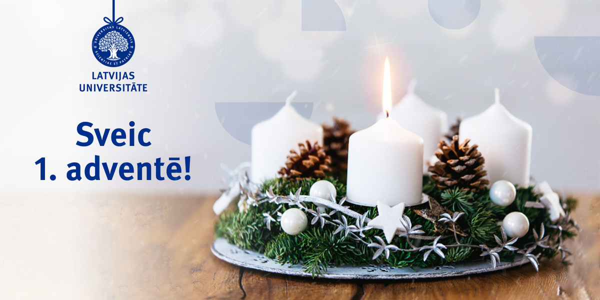 Latvijas Universitāte sveic 1. adventē!