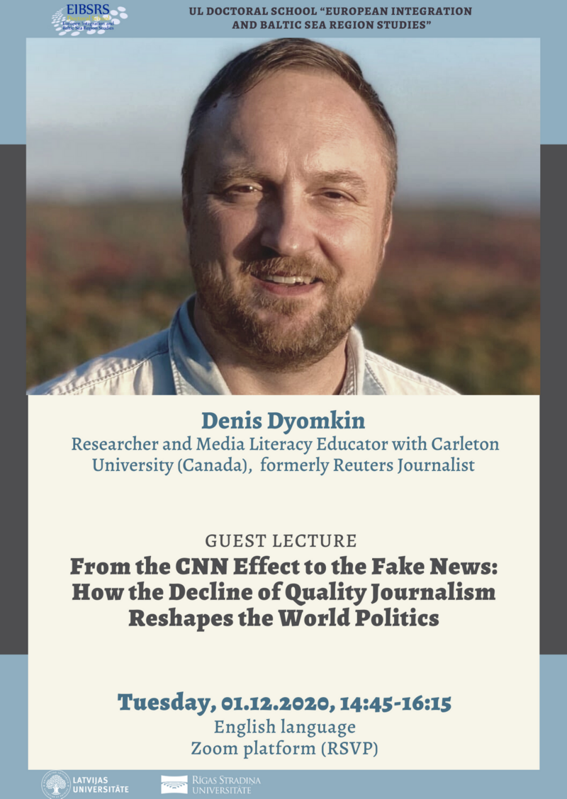 Online guest lecture "From the CNN Effect to the Fake News: How the Decline of Quality Journalism Reshapes the World Politics" 01.12. (14:45)