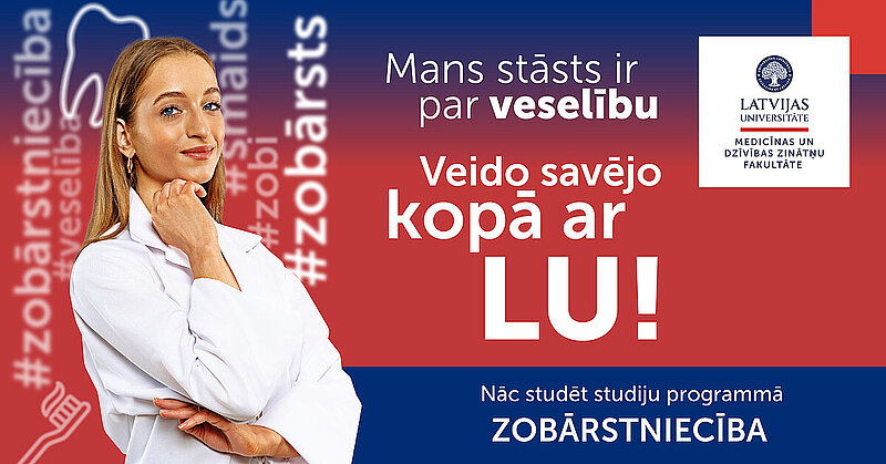 Zobārstniecība LU - Kad rūpes kļūst par profesiju