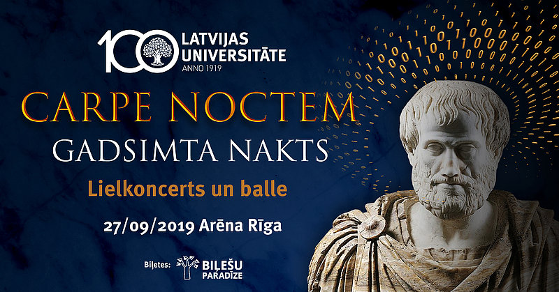 Latvijas Universitātes jubilejas svinību centrālais notikums – Gadsimta nakts “CARPE NOCTEM”