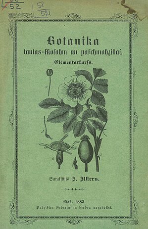 1883. gadā Pūcīšu Ģederta un biedra apgādā izdotā Jāņa Ilstera sarakstītā pirmā botānikas mācību grāmata latviešu valodā „Botānika tautas skolām un pašmācībai"