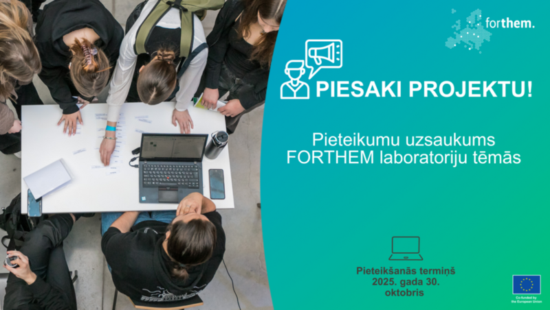 Piesaki savu FORTHEM projektu! 