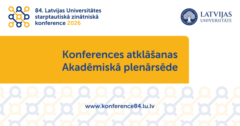 No izcilības līdz ietekmei: LU 84. starptautiskās konferences atklāšanā diskutēs par zinātnes ieguldījumu sabiedrībā 