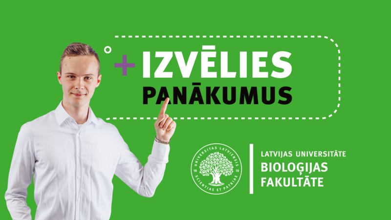 Nāc studēt LU Bioloģijas fakultātē!