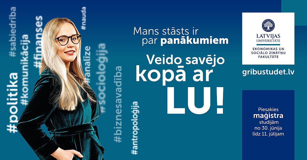 Madara ir LU ESZF bakalaura studiju programmas "Biznesa vadība" absolvente un šobrīd studē maģistra programmā "Vadības zinības".