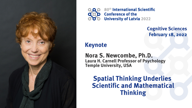 LU konferences kognitīvo zinātņu sekcijā uzstāsies viena no pasaulē vadošajām telpiskās uztveres pētniecēm – profesore Nora Ņūkomba
