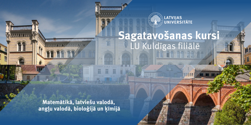 LU sagatavošanas kursi centralizētajiem eksāmeniem – arī Kuldīgā! 
