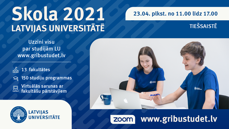Noskaidro visu par studiju programmām virtuālajā pasākumā “Skola 2021 Latvijas Universitātē”!