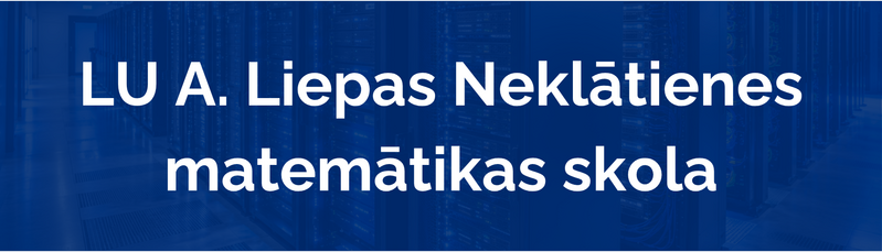 LU A. Liepas Neklātienes matemātikas skola