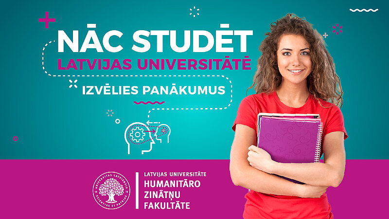 Nāc studēt LU Humanitāro zinātņu fakultātē!