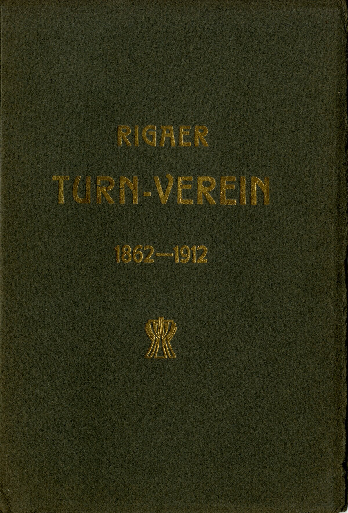 Rīgas Vingrošanas kluba (Rigaer Turn-Verein) 1912. gada pārskats. LU Muzeja krājums
