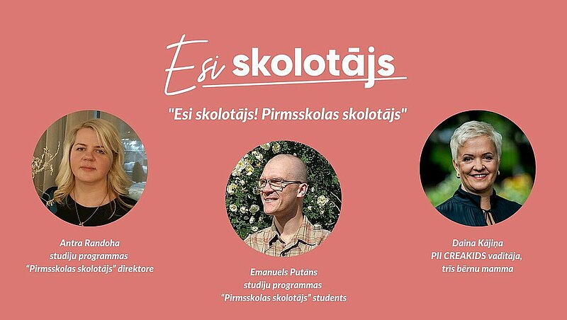 Pirmsskolas skolotāja profesija ir sirdsdarbs. Notiek ziemas uzņemšana pirmsskolas skolotāja studiju programmā