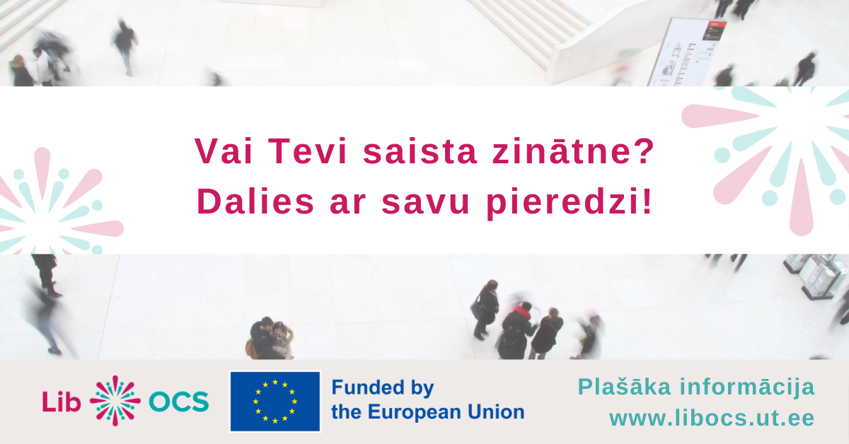 Vai tevi saista zinātne? Dalies ar pieredzi!