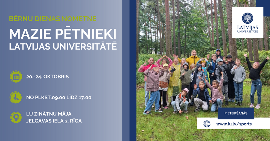 Latvijas Universitātes vizuālis par bērnu dienas nometni 'Mazie pētnieki Latvijas Universitātē', kas notiks no 20. līdz 24. oktobrim LU Zinātņu mājā, Jelgavas ielā 3, Rīgā, plkst. 9.00–17.00. Attēlā bērnu grupa ar audzinātājiem priecīgi pozē mežā