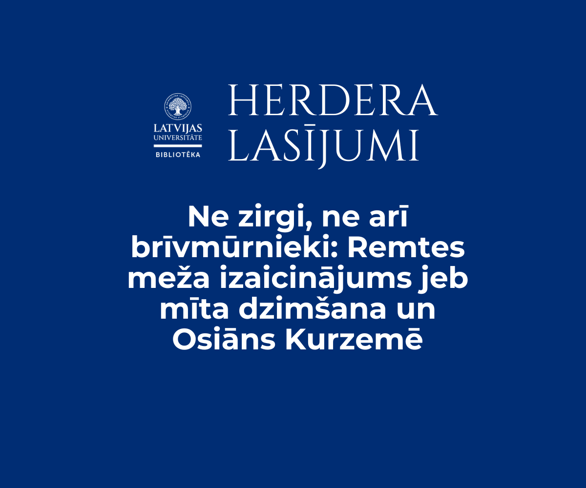 Zils plakāts ar tekstu “Herdera lasījumi” un lekcijas nosaukumu par Remtes mežu un Osiānu Kurzemē.