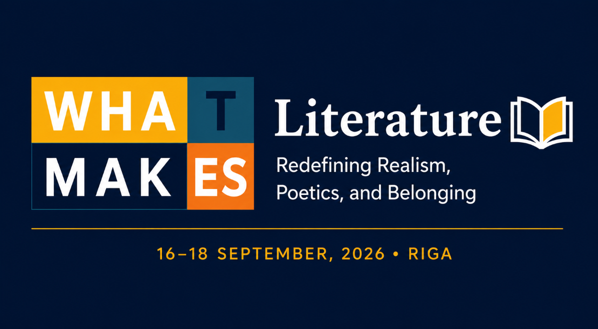 Konferences “What Makes Literature” vizuālais plakāts ar norises datumu un vietu Rīgā.